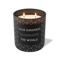 Your Kindness Illuminates the World | 12 oz Candle