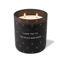 I Love You to the Moon and Back | 12 oz Candle