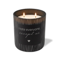 I Hate Everyone Except Us | 12 oz Candle