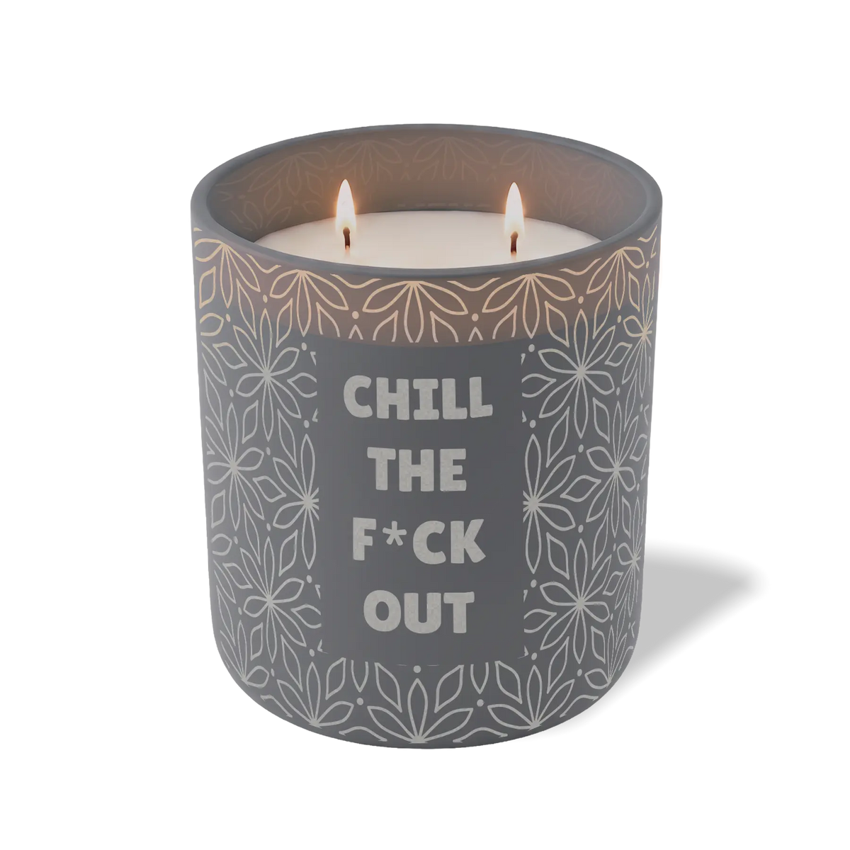 Chill The F*ck Out | 12 oz Candle