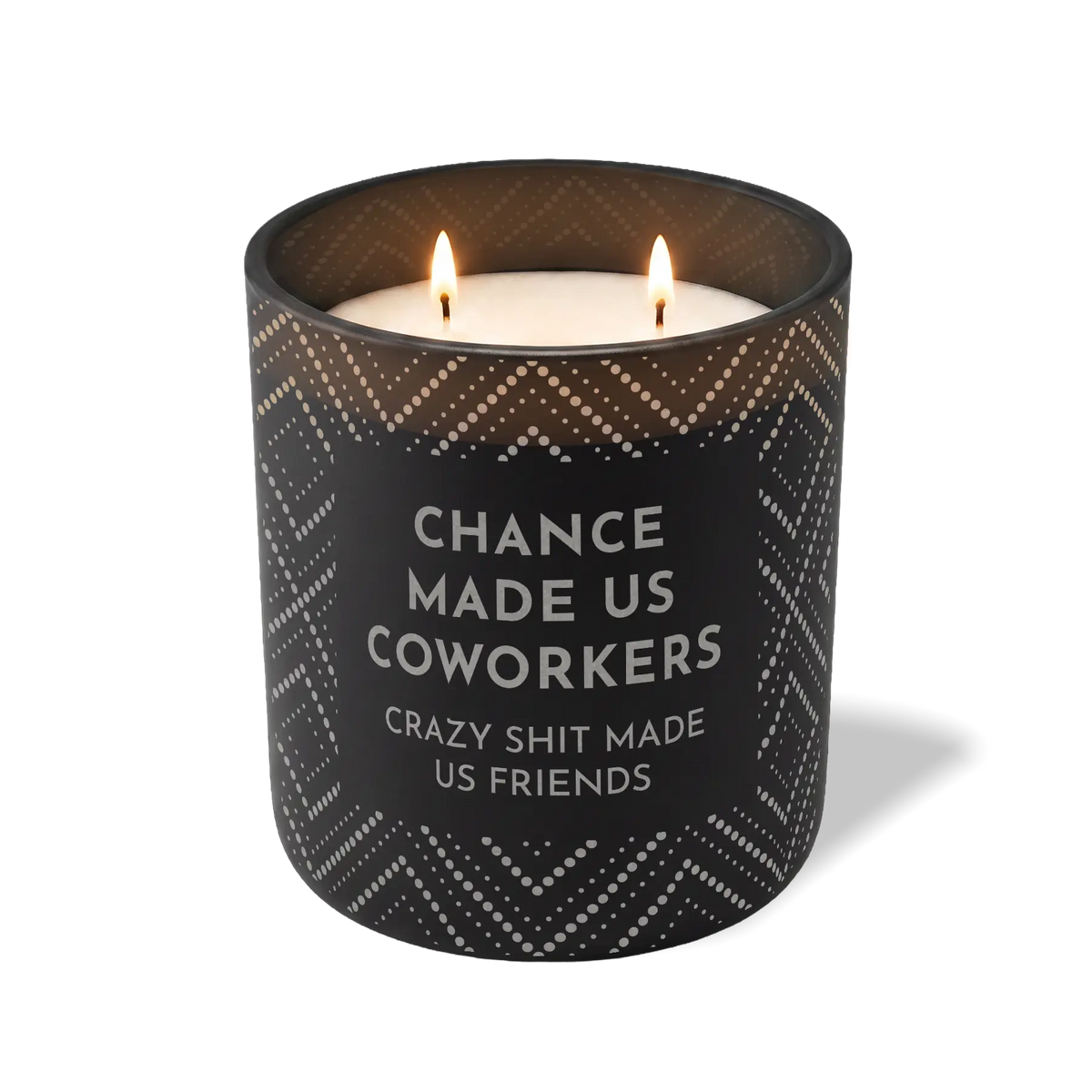 Chance Made Us Coworkers | 12 oz Candle
