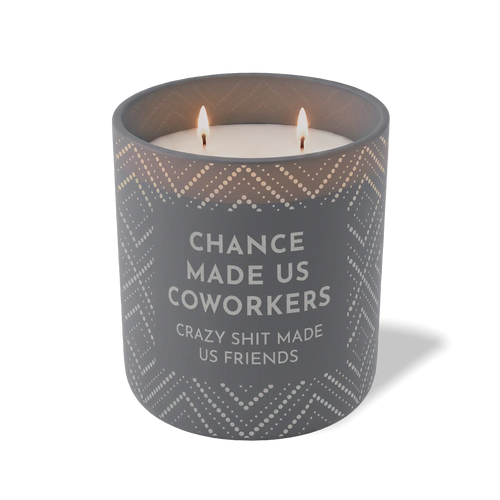 Chance Made Us Coworkers | 12 oz Candle