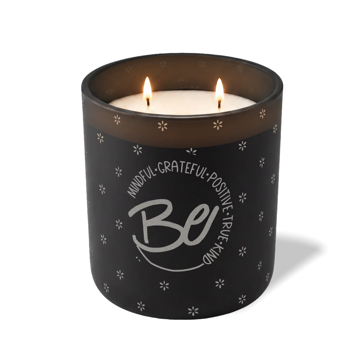 Be Mindful Grateful Positive True Kind | 12 oz Candle