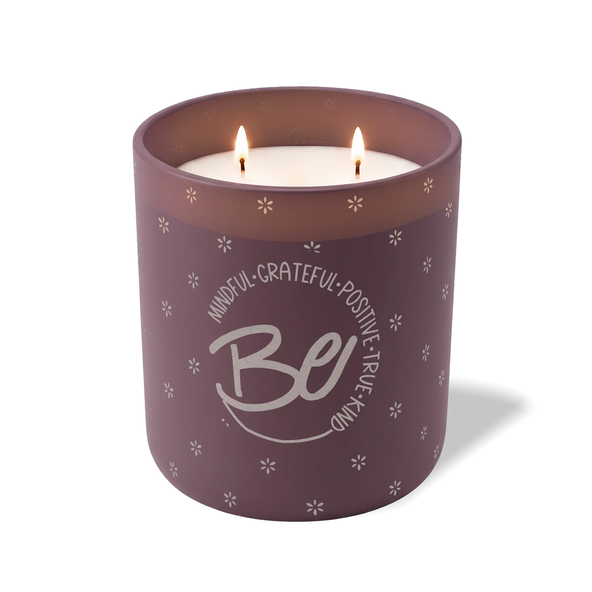 Be Mindful Grateful Positive True Kind | 12 oz Candle