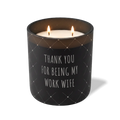 Thank You For Being My Work Wife | 12 oz Candle